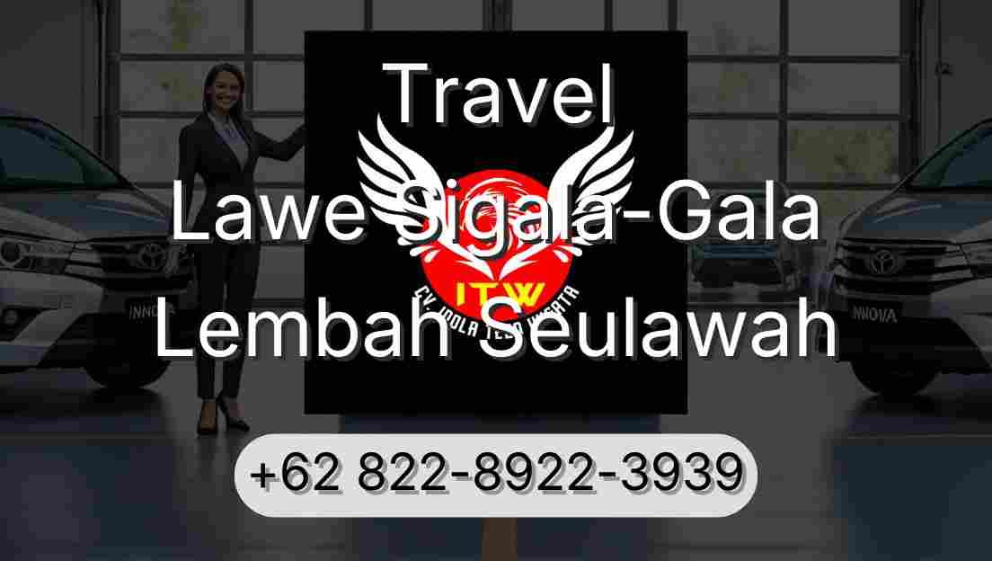 Travel Lawe Sigala-Gala Lembah Seulawah