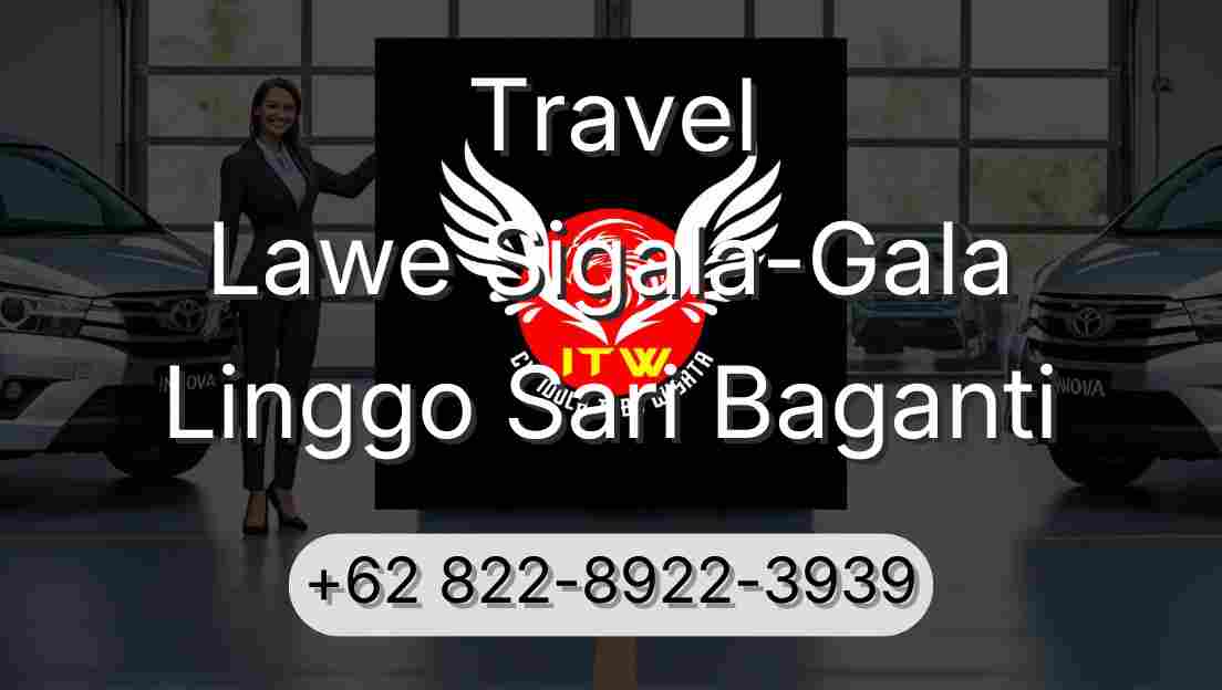 Travel Lawe Sigala-Gala Linggo Sari Baganti