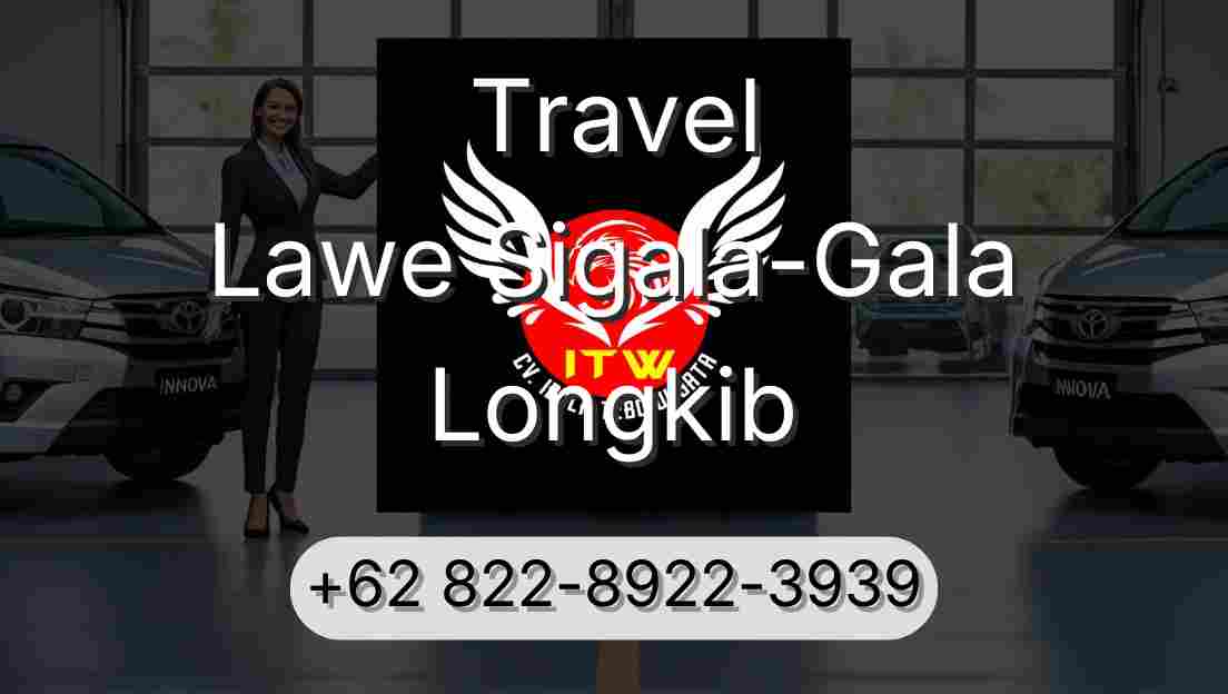 Travel Lawe Sigala-Gala Longkib