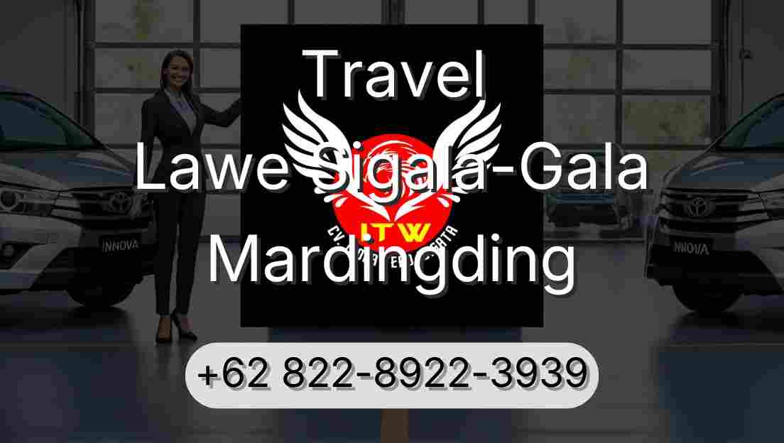 Travel Lawe Sigala-Gala Mardingding