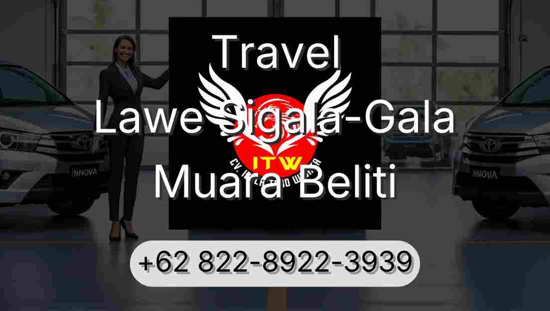 Travel Lawe Sigala-Gala Muara Beliti
