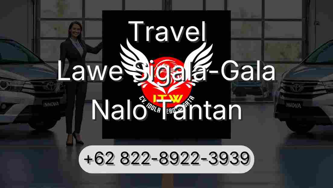 Travel Lawe Sigala-Gala Nalo Tantan