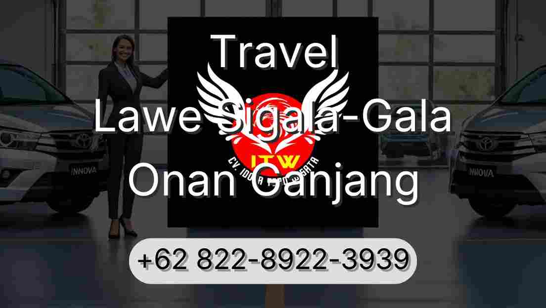 Travel Lawe Sigala-Gala Onan Ganjang