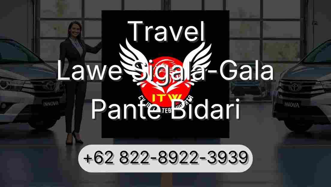 Travel Lawe Sigala-Gala Pante Bidari