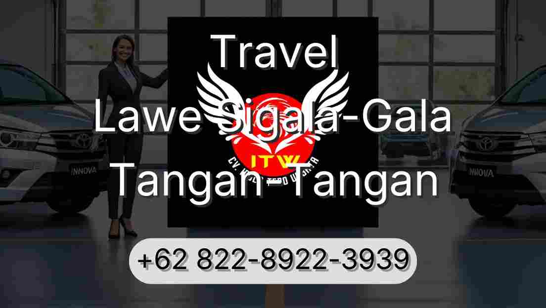 Travel Lawe Sigala-Gala Tangan-Tangan