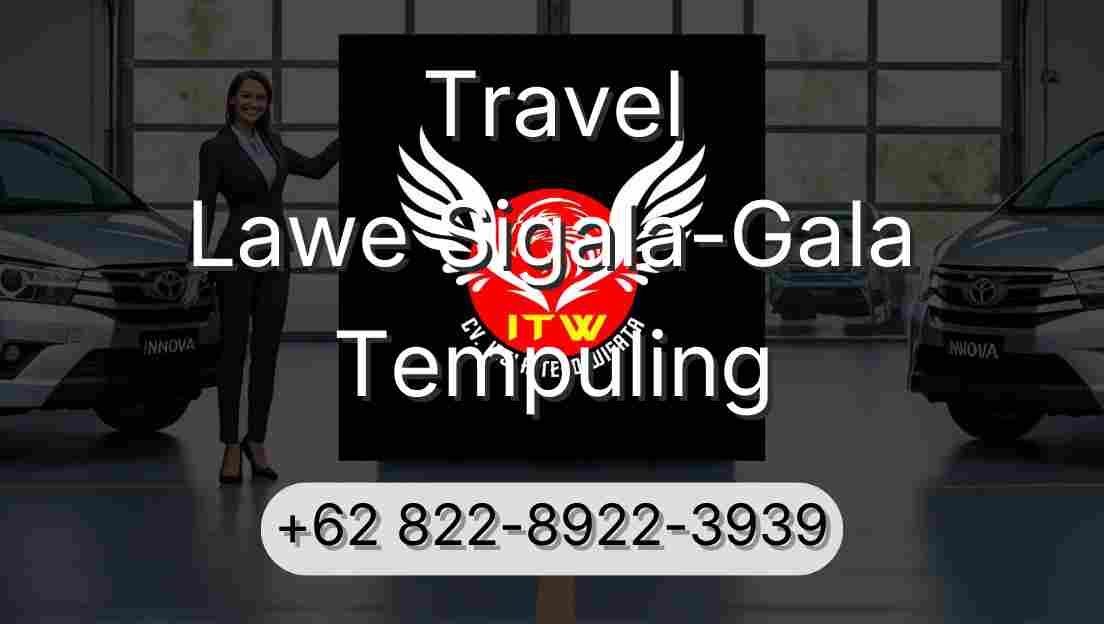 Travel Lawe Sigala-Gala Tempuling