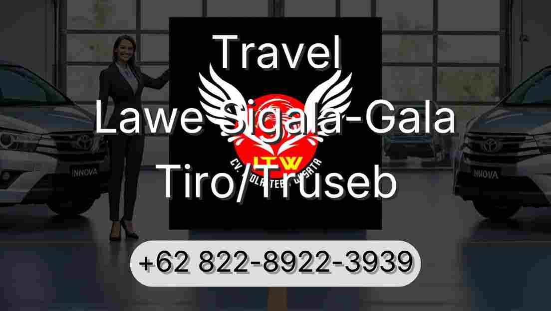 Travel Lawe Sigala-Gala Tiro/Truseb