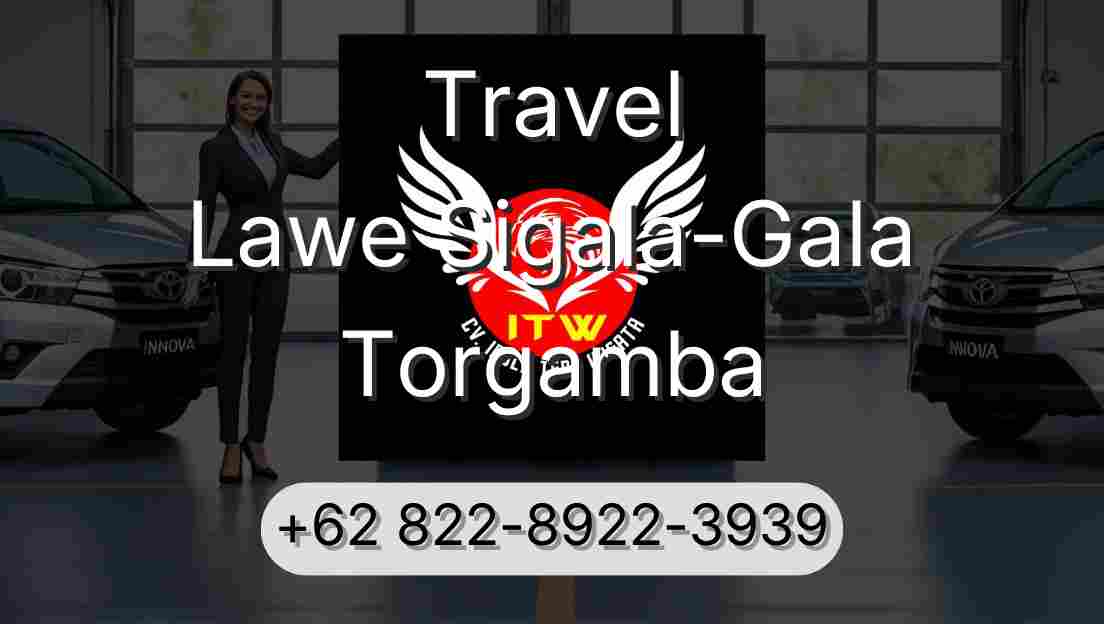 Travel Lawe Sigala-Gala Torgamba