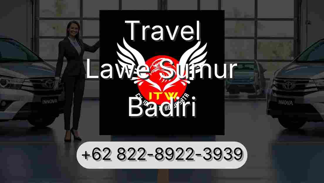 Travel Lawe Sumur Badiri