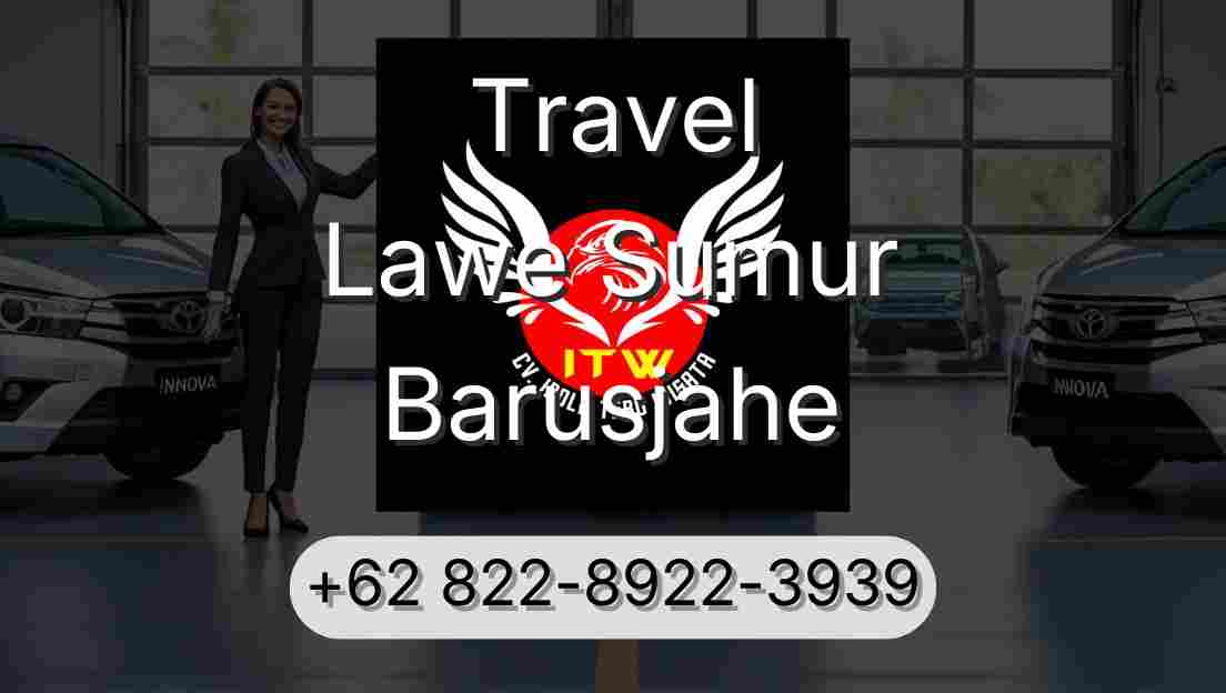 Travel Lawe Sumur Barusjahe