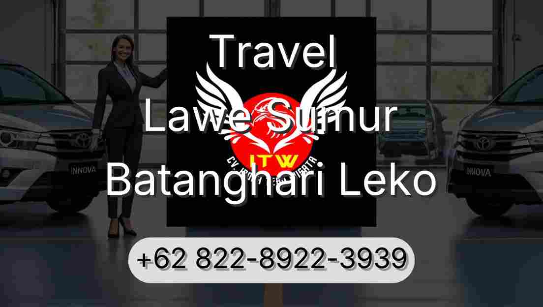 Travel Lawe Sumur Batanghari Leko