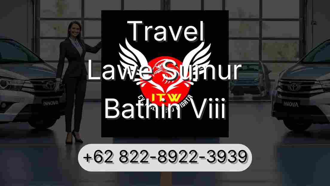 Travel Lawe Sumur Bathin Viii