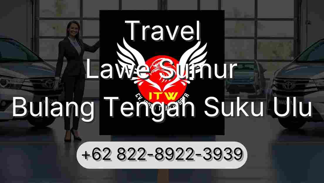 Travel Lawe Sumur Bulang Tengah Suku Ulu