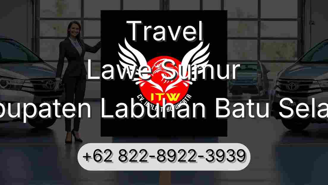 Travel Lawe Sumur Kabupaten Labuhan Batu Selatan