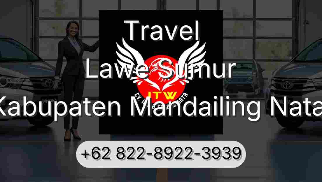 Travel Lawe Sumur Kabupaten Mandailing Natal
