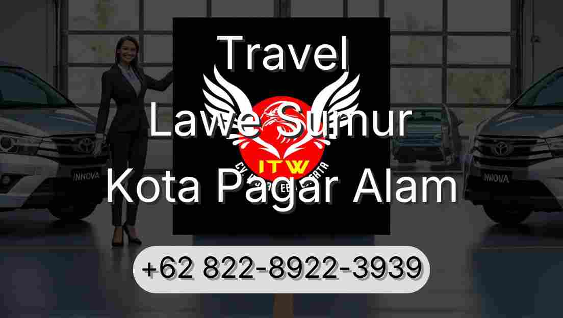 Travel Lawe Sumur Kota Pagar Alam