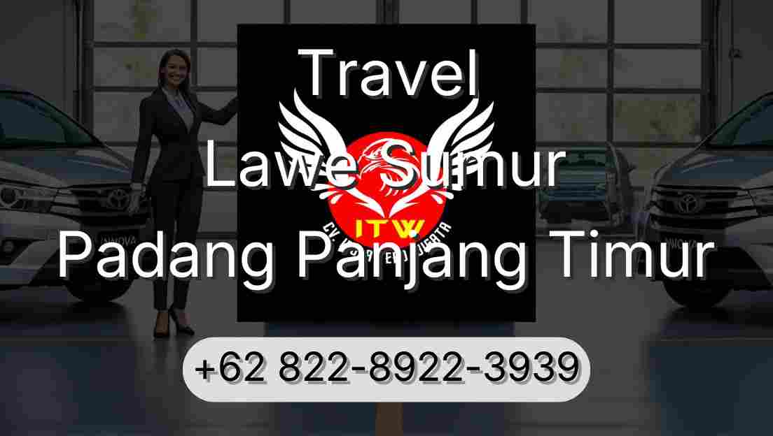 Travel Lawe Sumur Padang Panjang Timur