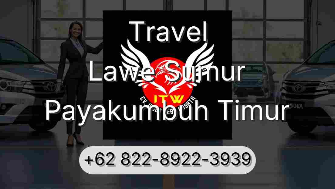 Travel Lawe Sumur Payakumbuh Timur