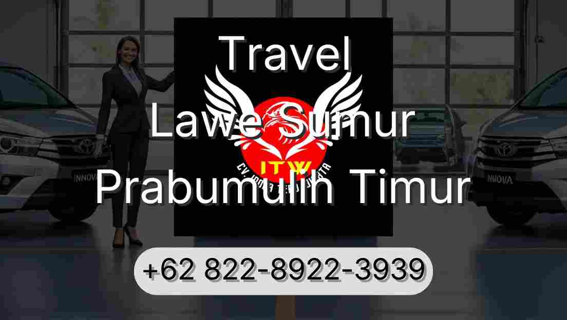 Travel Lawe Sumur Prabumulih Timur