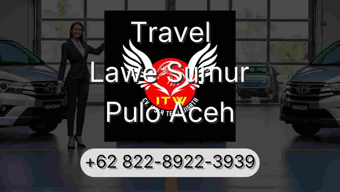 Travel Lawe Sumur Pulo Aceh