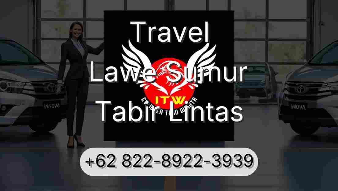 Travel Lawe Sumur Tabir Lintas