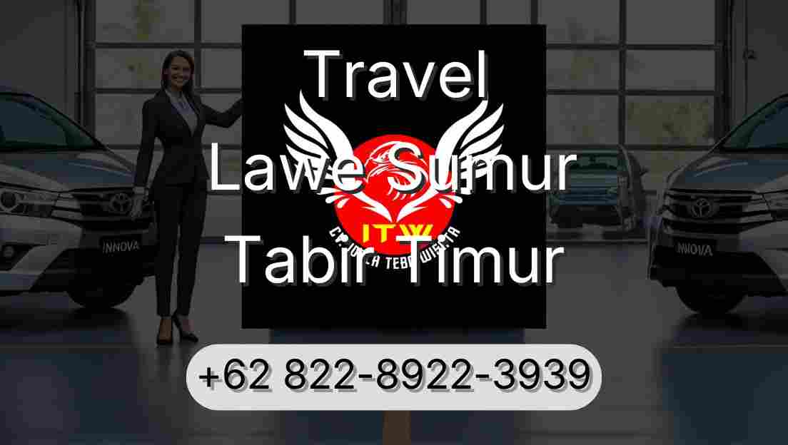 Travel Lawe Sumur Tabir Timur