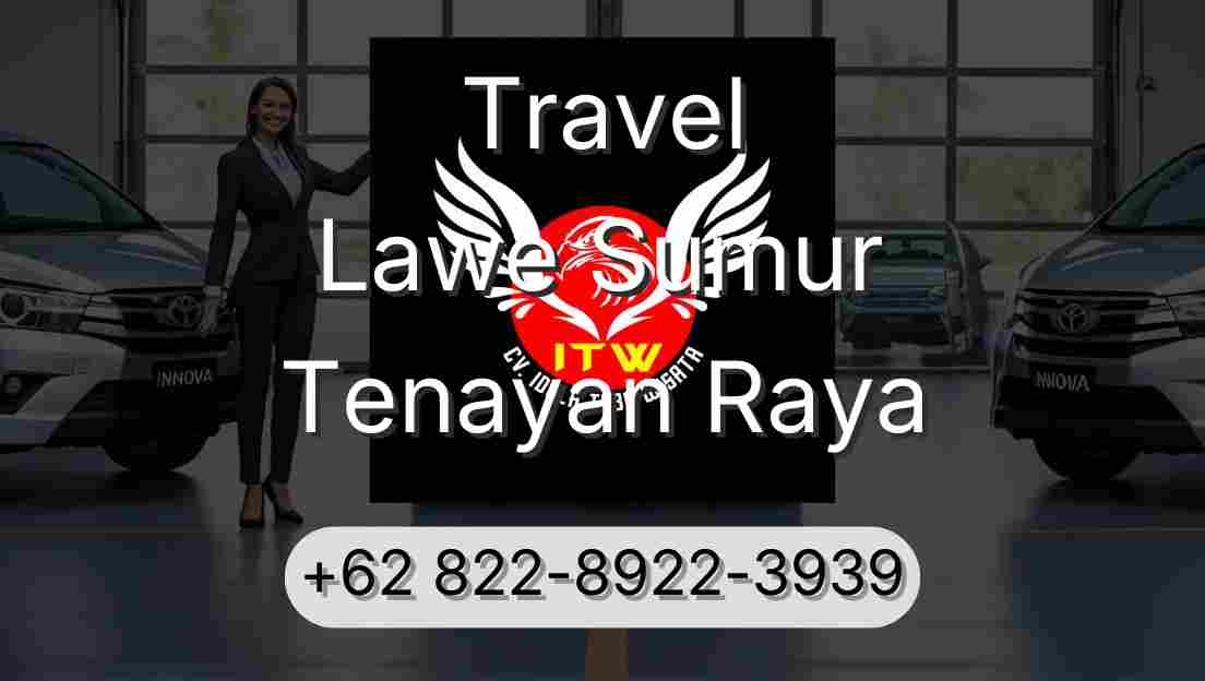 Travel Lawe Sumur Tenayan Raya
