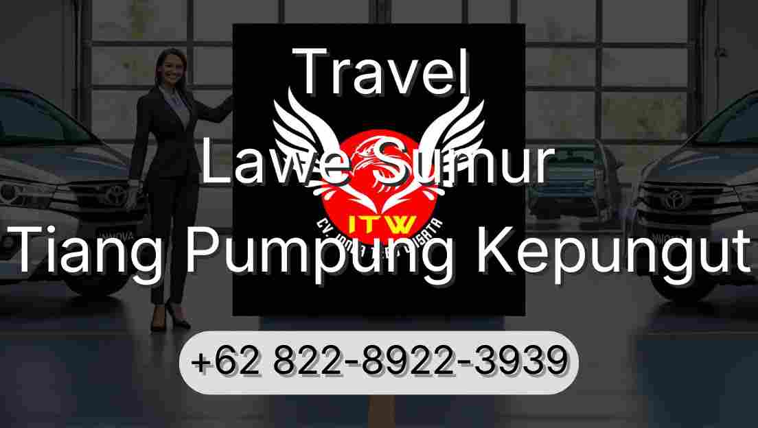 Travel Lawe Sumur Tiang Pumpung Kepungut