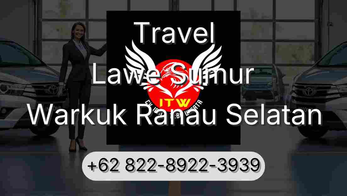 Travel Lawe Sumur Warkuk Ranau Selatan