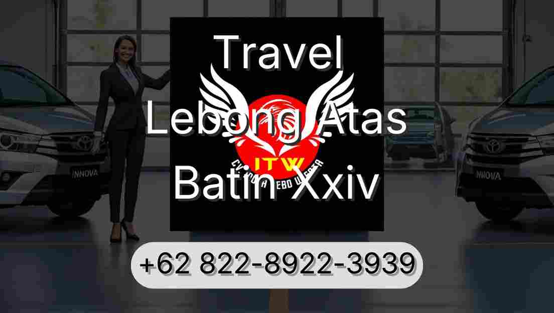 Travel Lebong Atas Batin Xxiv