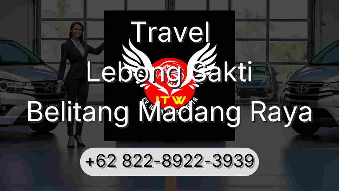 Travel Lebong Sakti Belitang Madang Raya