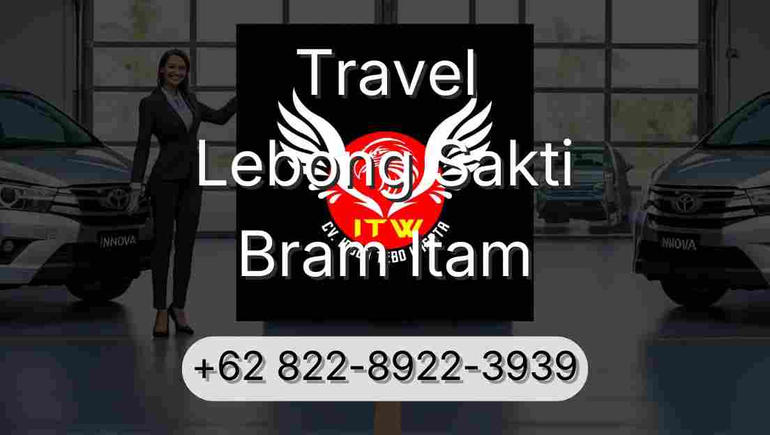 Travel Lebong Sakti Bram Itam
