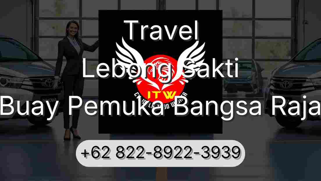 Travel Lebong Sakti Buay Pemuka Bangsa Raja