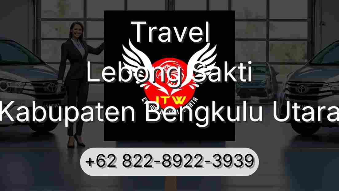 Travel Lebong Sakti Kabupaten Bengkulu Utara