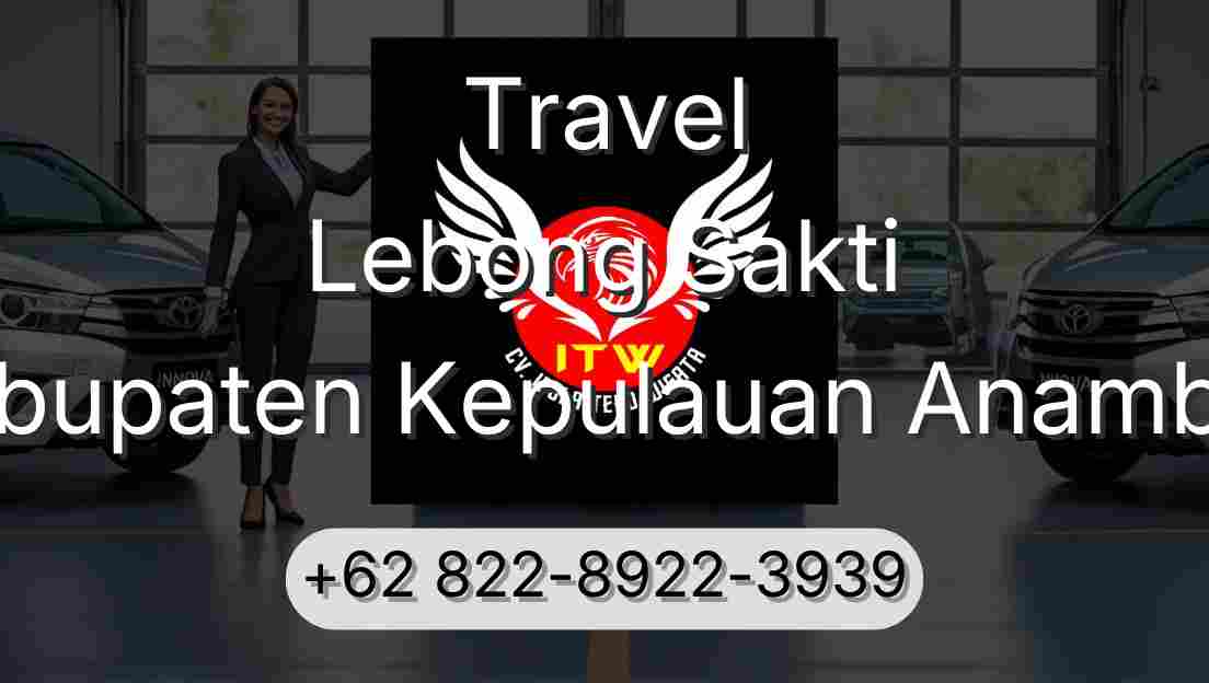 Travel Lebong Sakti Kabupaten Kepulauan Anambas