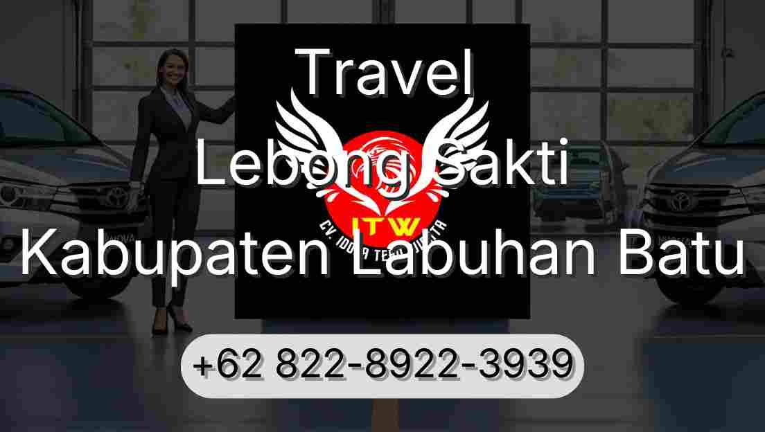 Travel Lebong Sakti Kabupaten Labuhan Batu
