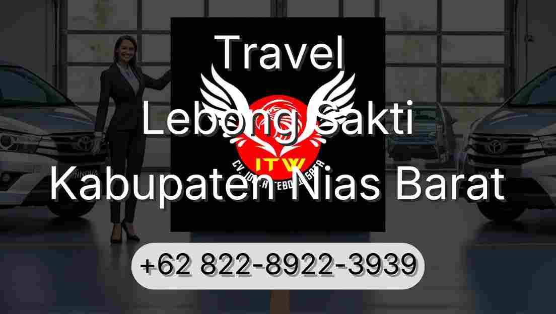 Travel Lebong Sakti Kabupaten Nias Barat
