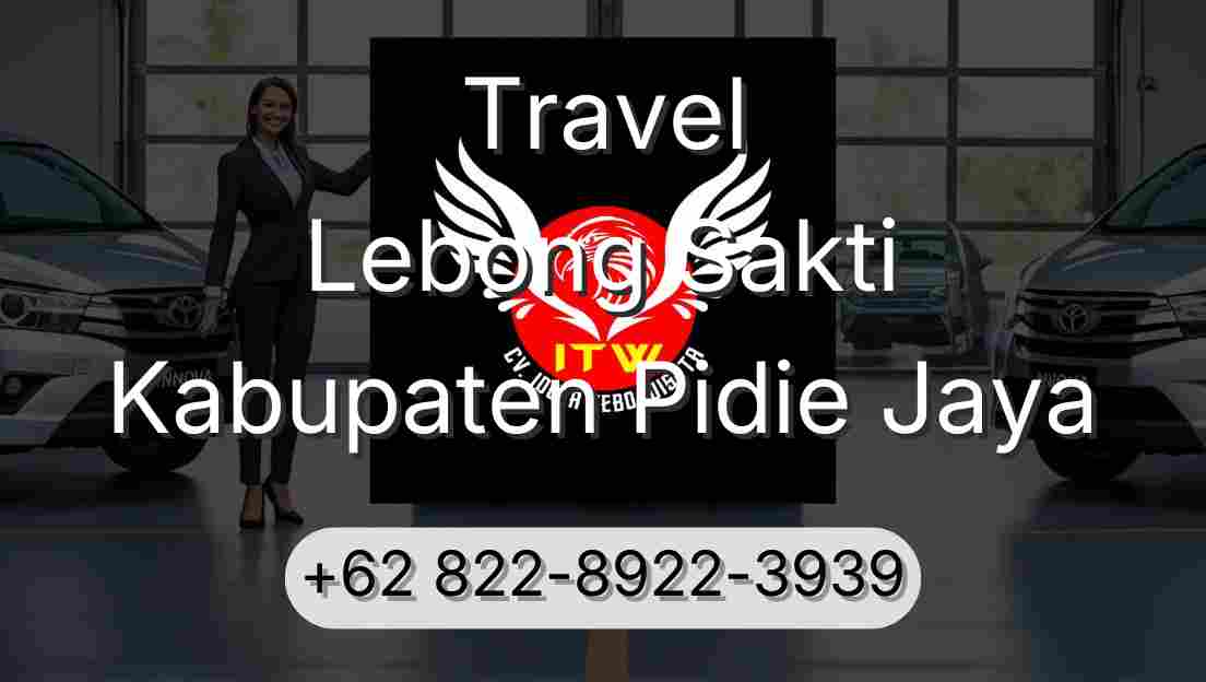 Travel Lebong Sakti Kabupaten Pidie Jaya