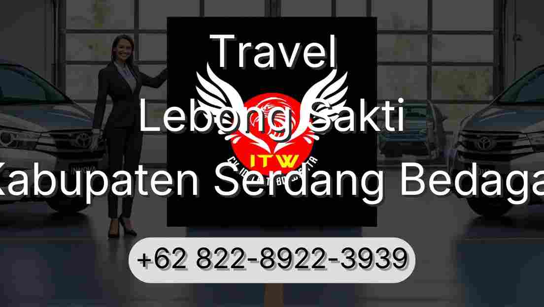 Travel Lebong Sakti Kabupaten Serdang Bedagai
