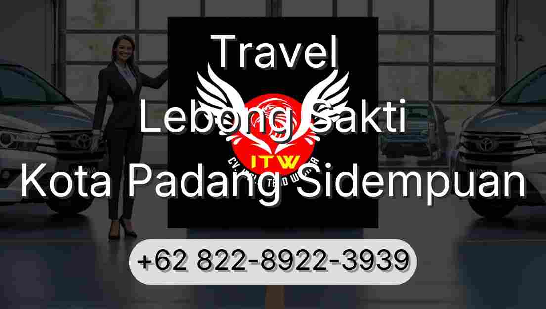 Travel Lebong Sakti Kota Padang Sidempuan