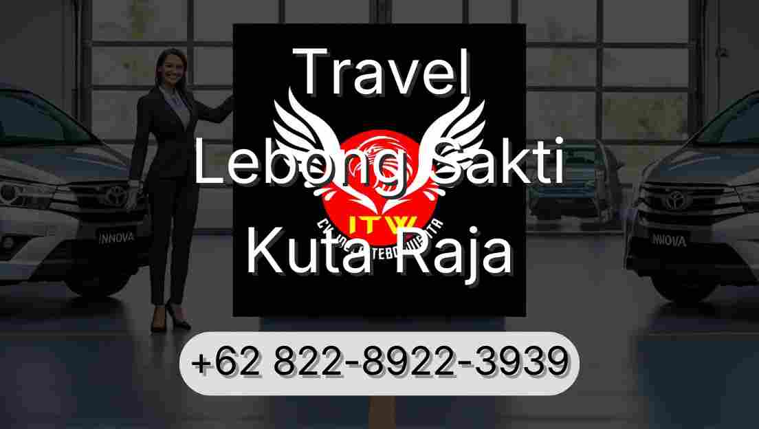 Travel Lebong Sakti Kuta Raja