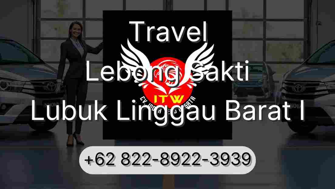 Travel Lebong Sakti Lubuk Linggau Barat I