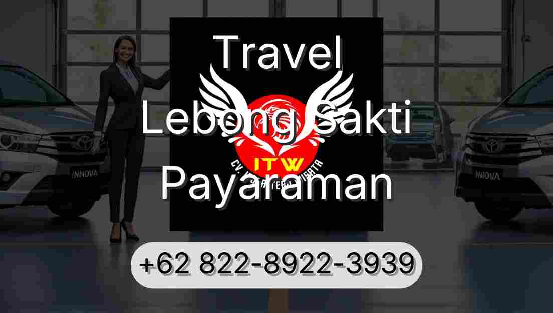 Travel Lebong Sakti Payaraman