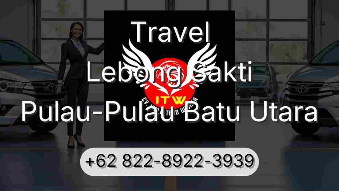 Travel Lebong Sakti Pulau-Pulau Batu Utara