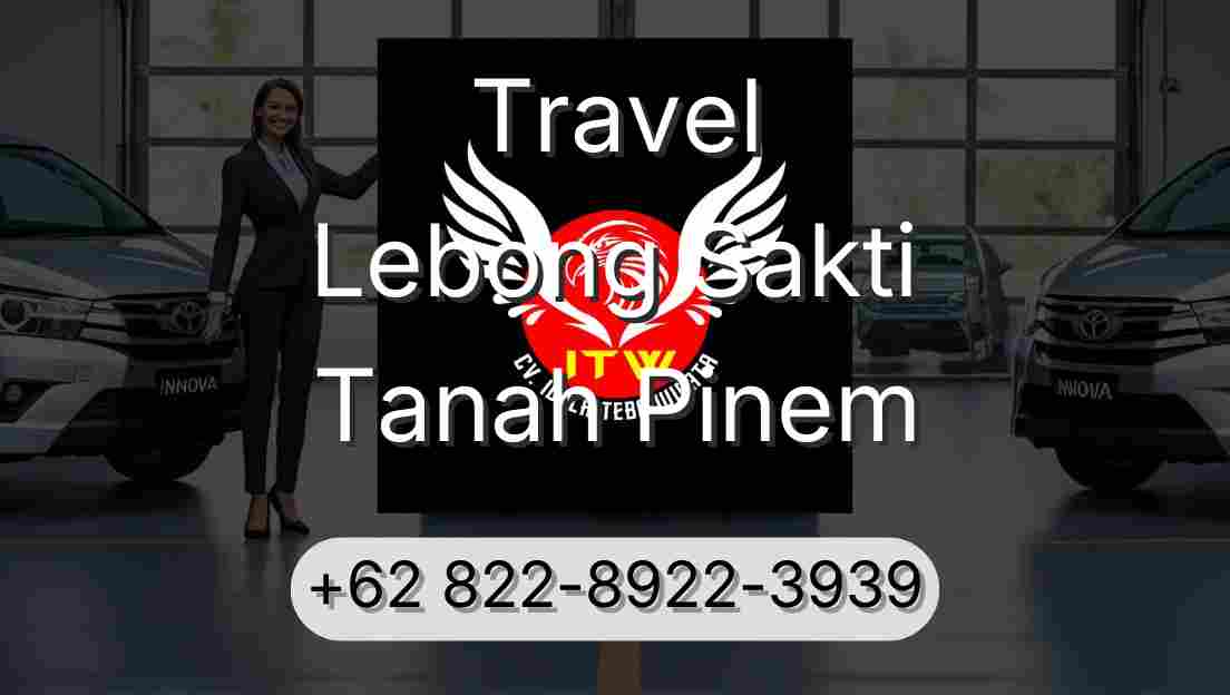 Travel Lebong Sakti Tanah Pinem