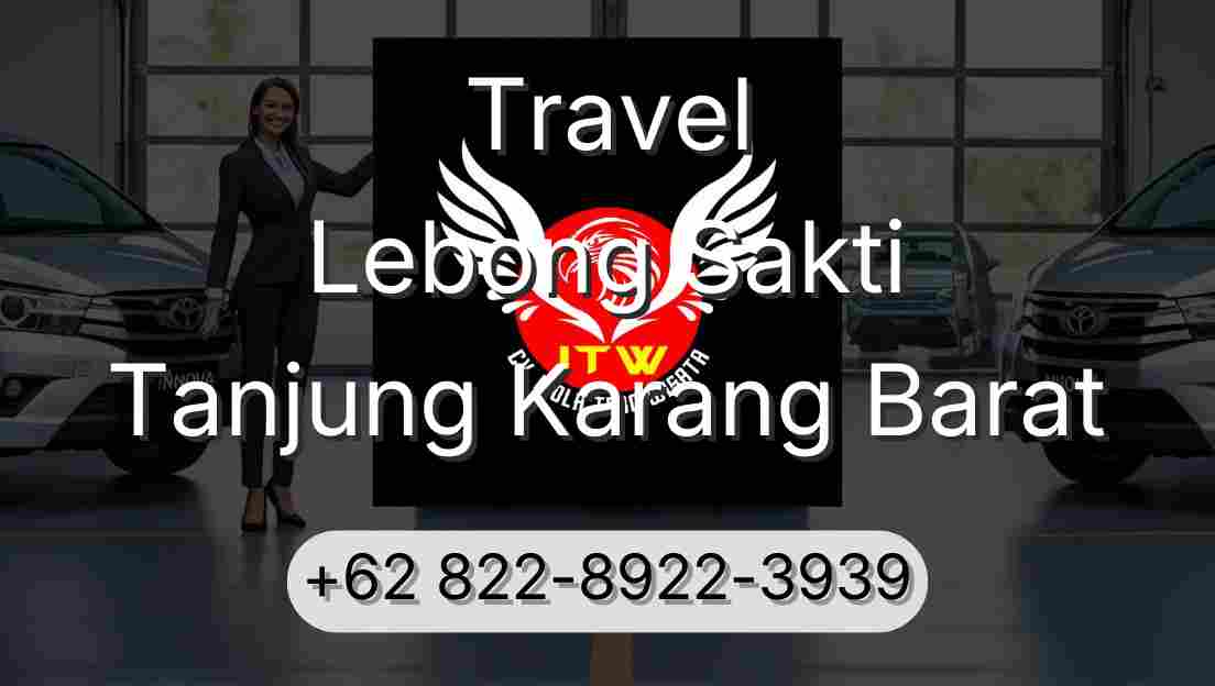 Travel Lebong Sakti Tanjung Karang Barat