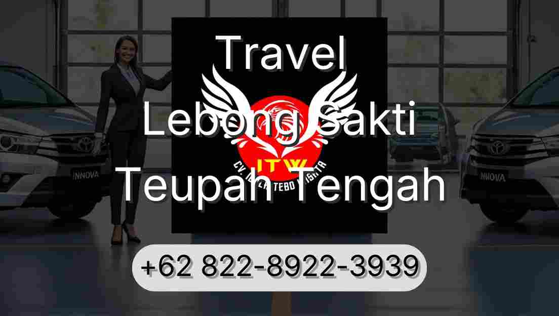 Travel Lebong Sakti Teupah Tengah
