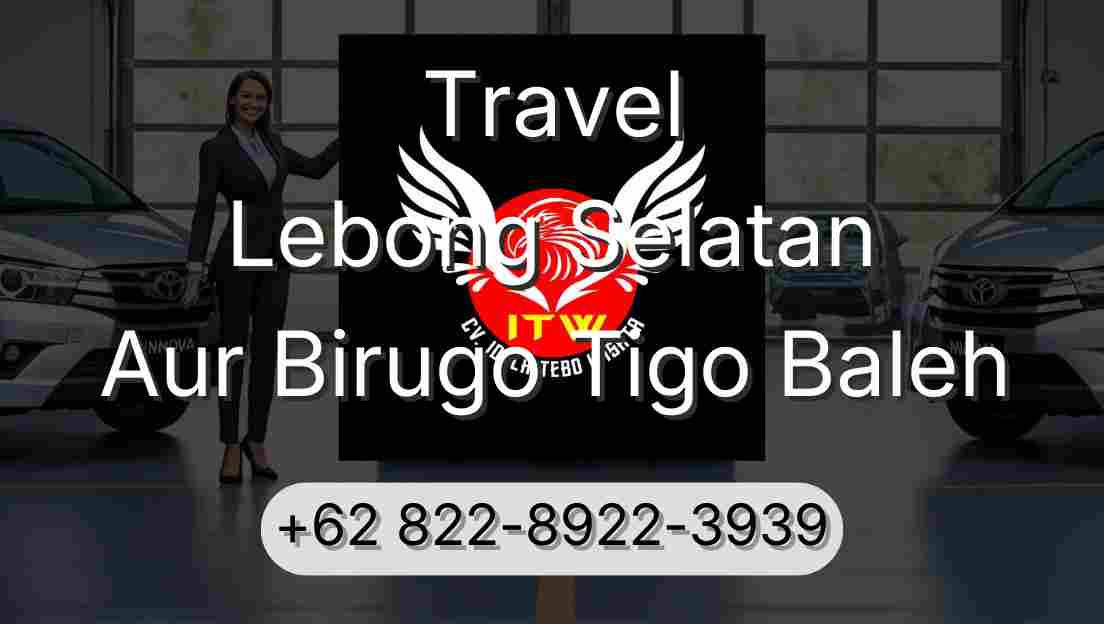 Travel Lebong Selatan Aur Birugo Tigo Baleh