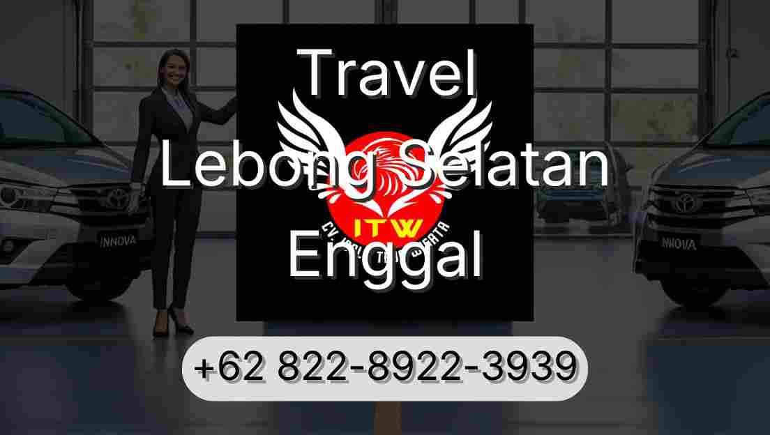 Travel Lebong Selatan Enggal