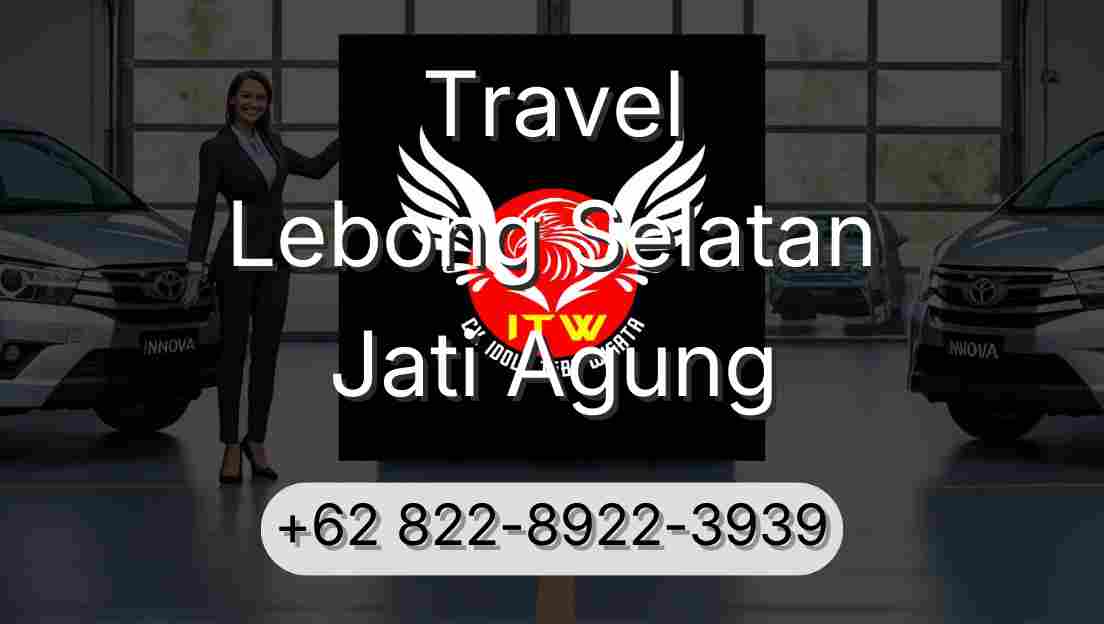 Travel Lebong Selatan Jati Agung